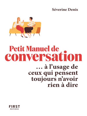 cover image of Petit Manuel de conversation à l'usage de ceux qui pensent toujours n'avoir rien à dire